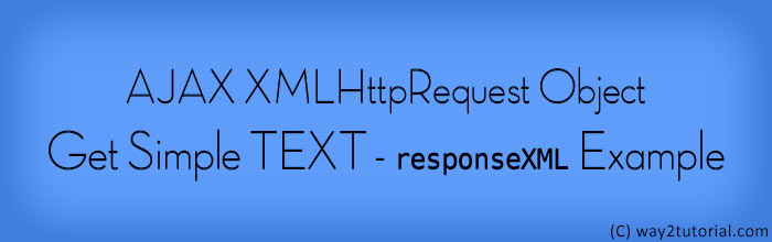 AJAX XMLHttpRequest responseXML Example